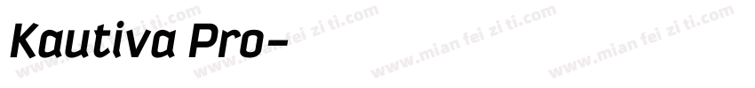 Kautiva Pro字体转换